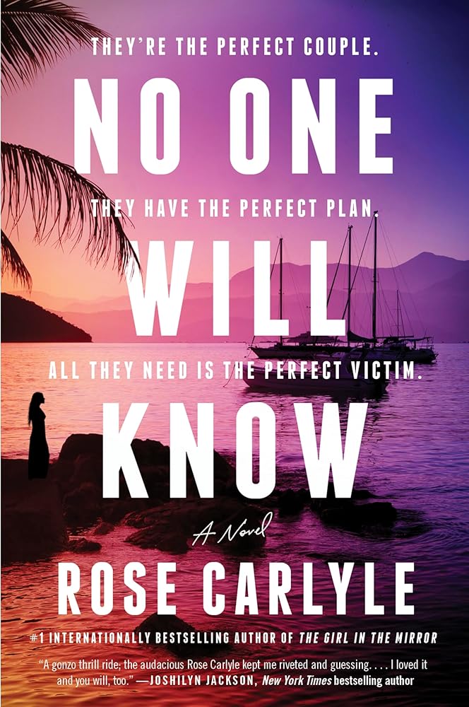 No One Will Know: A Novel: Devious plot twists keep readers guessing in this suspenseful thriller of deception and betrayal cover image