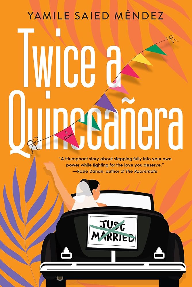 Twice a Quinceañera: A Delightful Second Chance Romance cover image