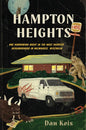 Hampton Heights: One Harrowing Night in the Most Haunted Neighborhood in Milwaukee, Wisconsin cover image