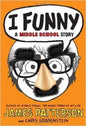 I Funny a Middle School Story By James Patterson and Chris Grabenstein [Paperback] cover image