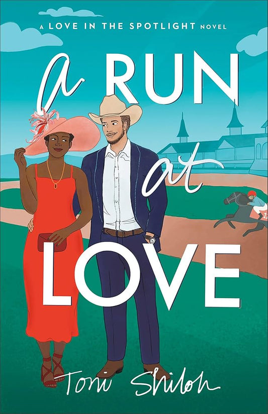 A Run at Love: (An African-American Christian Contemporary Romance Fiction Set Amidst Horse Racing and the Kentucky Derby) (Love in the Spotlight) cover image