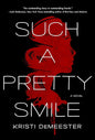 Such a Pretty Smile: A Novel cover image