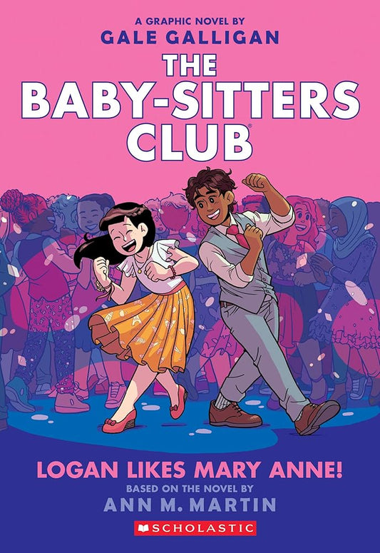 Logan Likes Mary Anne!: A Graphic Novel (The Baby-Sitters Club #8) (8) (The Baby-Sitters Club Graphix) cover image