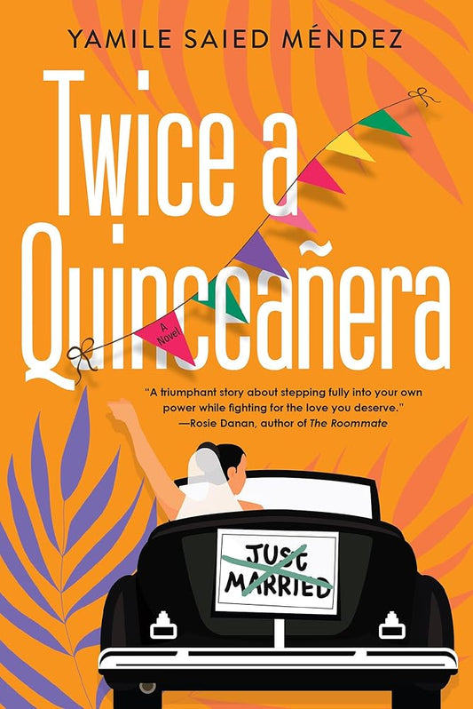 Twice a Quinceañera: A Delightful Second Chance Romance cover image