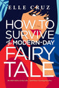 How to Survive a Modern-Day Fairy Tale cover image