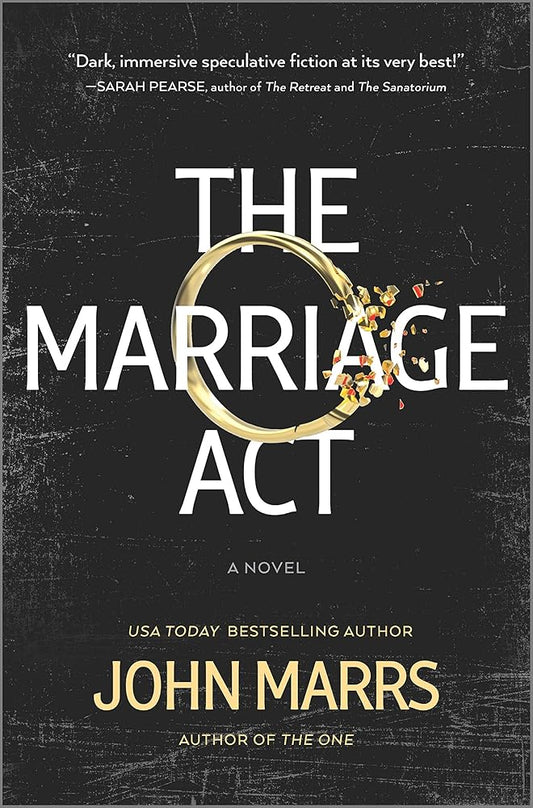 The Marriage Act: A Dystopian Thriller of Love and Betrayal Under the Oppressive Sanctity of Marriage Act (Dark Future, 2) cover image
