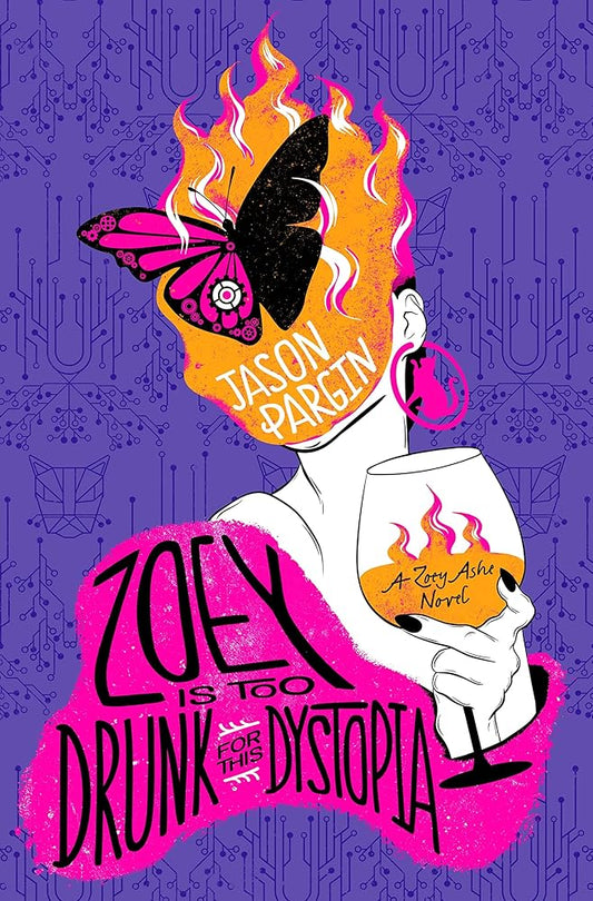 Zoey Is Too Drunk for This Dystopia (Zoey Ashe, 3) cover image